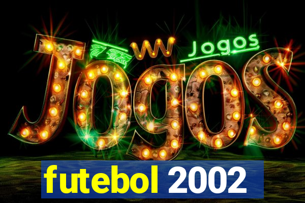 futebol 2002